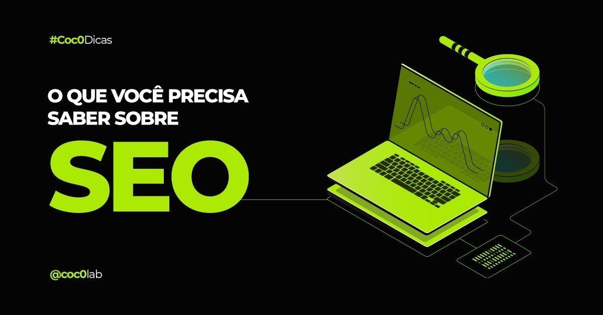 O que é e para que serve o SEO